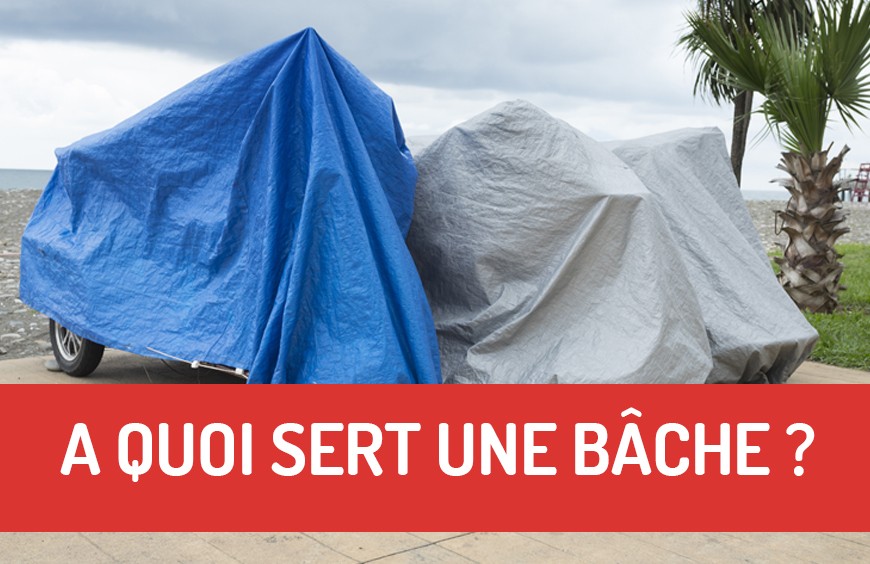 A quoi sert une bâche ?